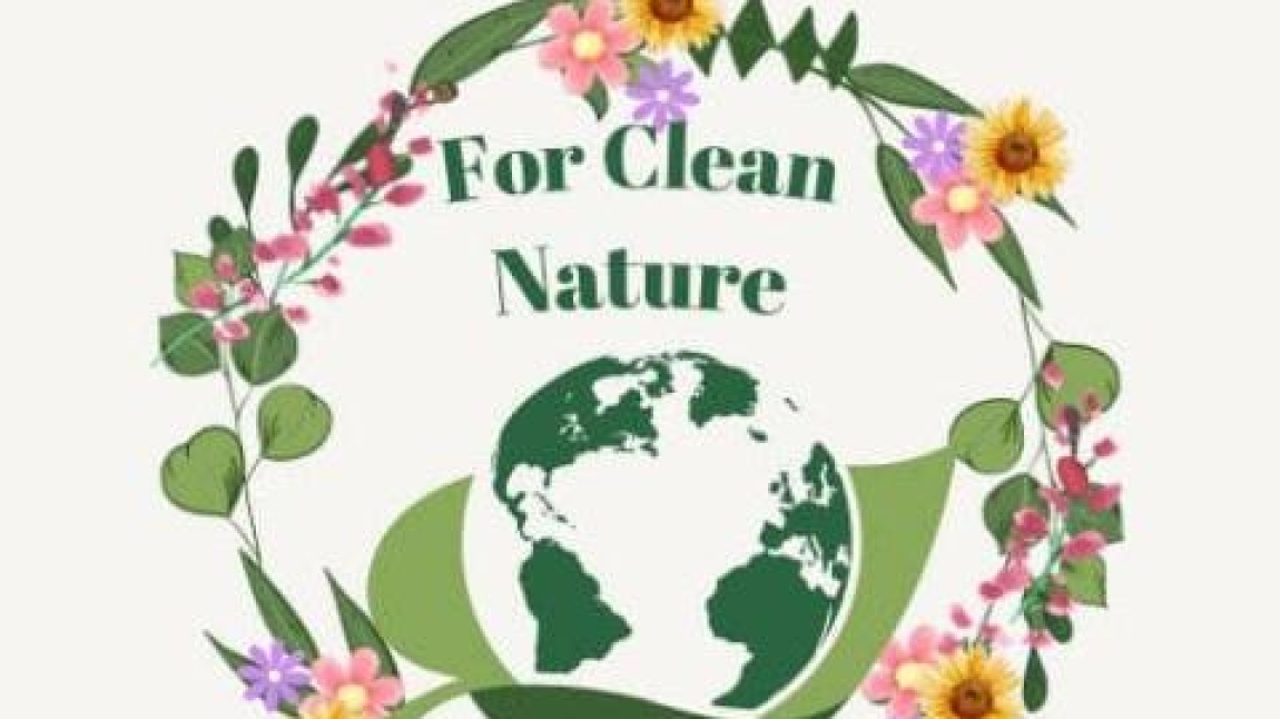 For Clean Nature- eTwinning Projesi